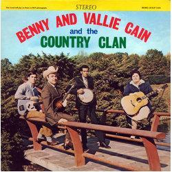 Benny And Vallie Cain / The Country Clan Benny And Vallie Cain And The Country Clan Vinyl LP USED