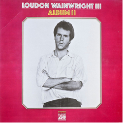 Loudon Wainwright III Album II Vinyl LP USED