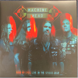Machine Head (3) Burn My Eyes Live In The Studio 2019 Vinyl LP USED