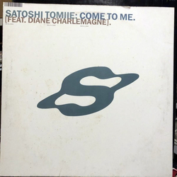 Satoshi Tomiie / Diane Charlemagne Come To Me Vinyl 12" USED