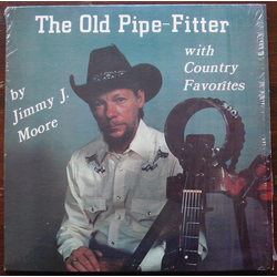 Jimmy J. Moore The Old Pipe Fitter Vinyl LP USED