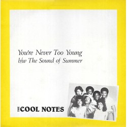 The Cool Notes You're Never Too Young b/w The Sound Of Summer Vinyl 12" USED