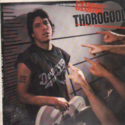 George Thorogood & The Destroyers Born To Be Bad Vinyl LP USED