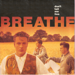 Breathe (3) Don't Tell Me Lies Vinyl 7" USED