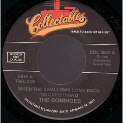 The Dominoes When The Swallows Come Back To Capistrano Vinyl 7" USED