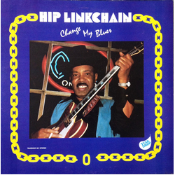 Hip Linkchain Change My Blues Vinyl LP USED