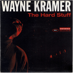 Wayne Kramer The Hard Stuff Vinyl LP USED