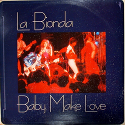 La Bionda Baby Make Love Vinyl 12" USED