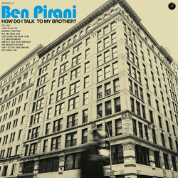 Ben Pirani How Do I Talk To My Brother? Vinyl LP USED