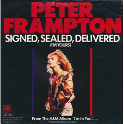Peter Frampton Signed, Sealed, Delivered (I'm Yours) Vinyl 7" USED