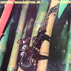 Grover Washington, Jr. Reed Seed Vinyl LP USED