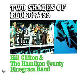 Bill Clifton / Hamilton County Bluegrass Band Two Shades Of Bluegrass Vinyl LP USED