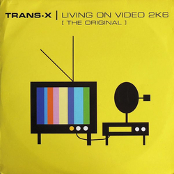 Trans-X Living On Video 2K6 (The Original) Vinyl 12" USED
