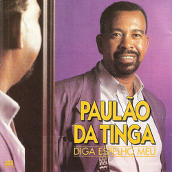 Paulão Da Tinga Diga Espelho Meu Vinyl LP USED