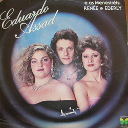 Eduardo Assad Eduardo Assad E As Menestréis Renée E Ederly Vinyl LP USED