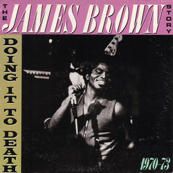 James Brown The James Brown Story - Doing It To Death 1970-73 Vinyl LP USED