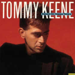 Tommy Keene Based On Happy Times Vinyl LP USED