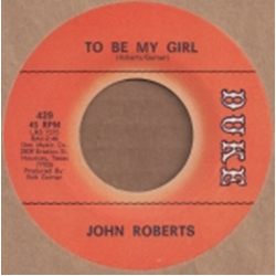 John Roberts To Be My Girl / Something Reminds Me Vinyl 7" USED