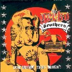 The Gecko Brothers Stop Bitchin', Start Drinkin' Vinyl LP USED