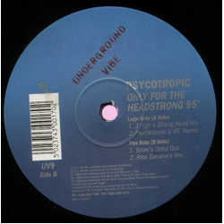 Psychotropic Only For The Headstrong 95' Vinyl 12" USED