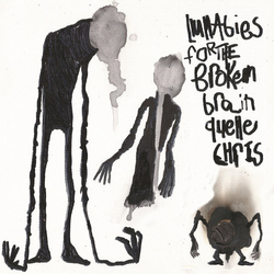 Quelle Chris Lullabies For The Broken Brain Vinyl LP USED