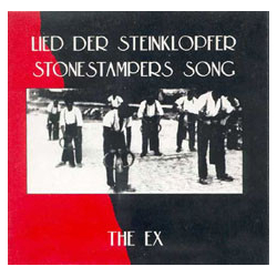 The Ex Lied Der Steinklopfer / Stonestampers Song Vinyl 7" USED