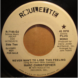Marc Christopher Never Want To Lose This Feeling Vinyl 7" USED