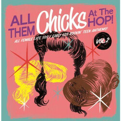 Various All Them Chicks At The Hop! Vol. 2 Vinyl LP USED