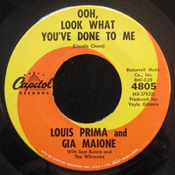Louis Prima / Gia Maione / Sam Butera And The Witnesses Ooh, Look What You've Done To Me / Big Daddy Vinyl 7" USED