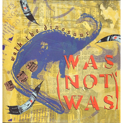 Was (Not Was) Walk The Dinosaur Vinyl 12" USED