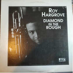 Roy Hargrove Diamond In The Rough Vinyl LP USED