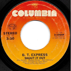 B.T. Express Shout It Out / Ride On B.T. Vinyl 7" USED
