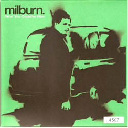 Milburn What You Could've Won Vinyl 7" USED