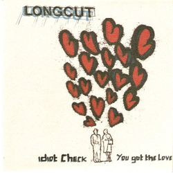 The Longcut Idiot Check / You Got The Love Vinyl 7" USED