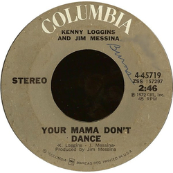 Loggins And Messina Your Mama Don't Dance / Golden Ribbons Vinyl 7" USED