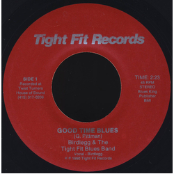 Birdlegg & The Tight Fit Blues Band Good Time Blues Vinyl 7" USED