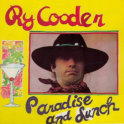 Ry Cooder Paradise And Lunch Vinyl LP USED