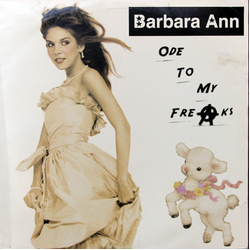 Barbara Ann (3) Ode To My Freaks Vinyl LP USED