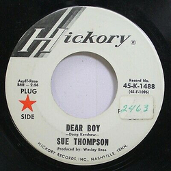 Sue Thompson Dear Boy / Love Has Come My Way Vinyl 7" USED