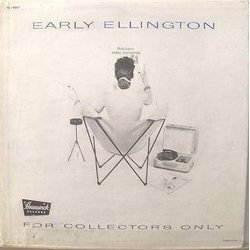Duke Ellington And His Orchestra / Johnny Hodges / Tricky Sam Nanton / Bubber Miley / Sonny Greer / Juan Tizol / Harry Carney / Barney Bigard / Cootie