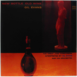 Gil Evans And His Orchestra / Cannonball Adderley New Bottle, Old Wine Vinyl LP USED