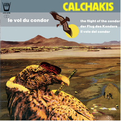 Los Calchakis Le Vol Du Condor Vinyl LP USED
