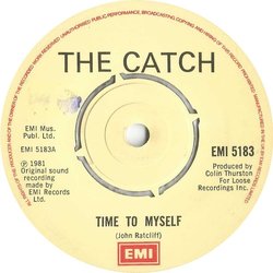 The Catch (3) Time To Myself Vinyl 7" USED