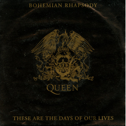 Queen Bohemian Rhapsody / These Are The Days Of Our Lives Vinyl 7" USED