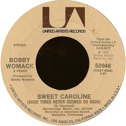 Bobby Womack / Peace (4) Sweet Caroline (Good Times Never Seemed So Good) / Harry Hippie Vinyl 7" USED