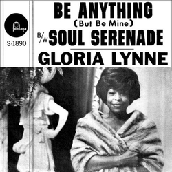 Gloria Lynne Be Anything (But Be Mine) / Soul Serenade Vinyl 7" USED