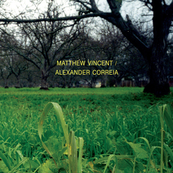 Matthew Vincent / Alexander Correia Split Vinyl 12" USED