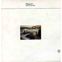 Midge Ure Call Of The Wild Vinyl 7" USED