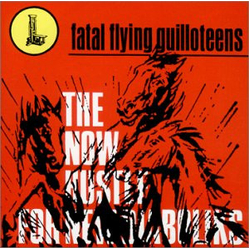 The Fatal Flyin' Guilloteens The Now Hustle For New Diaboliks Vinyl LP USED