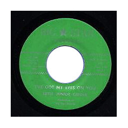 Little Junior Cannady I've Got My Eyes On You / Don't Turn Your Love On Vinyl 7" USED